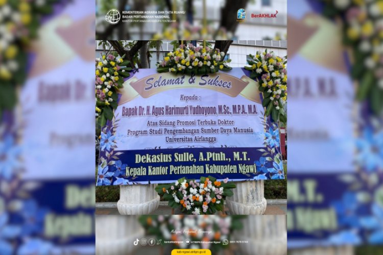 Kepala Kantor Pertanahan Kabupaten Ngawi Mengucapkan Selamat kepada Menteri ATR/BPN atas Pencapaian Gelar Doktor